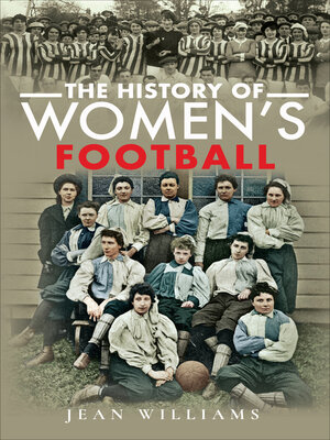 cover image of The History of Women's Football